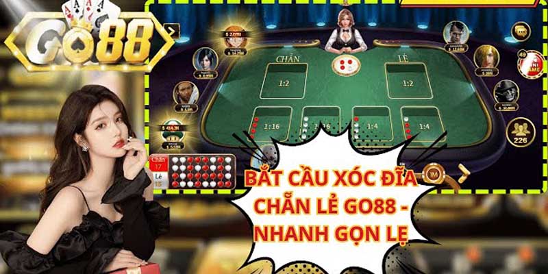 Chơi Live casino GO88 trong game xóc đĩa