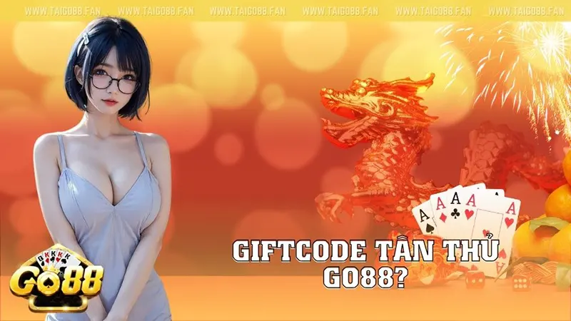 Giftcode tân thủ Go88 luôn được các "bet thủ" săn đón rộn ràng quanh năm